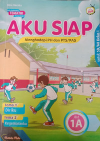 Image of Aku Siap Penilaian Harian/PTS/PAS untuk SD/MI Kelas 1 Jilid 1A