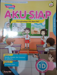 Image of Aku Siap Penilaian Harian/PTS/PAS untuk SD/MI Kelas 1 Jilid 1D