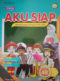 Image of Aku Siap Penilaian Harian/PTS/PAS untuk SD/MI Kelas 4 Jilid 4B
