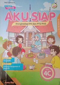 Image of Aku Siap Penilaian Harian/PTS/PAS untuk SD/MI Kelas 4 Jilid 4C