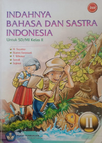 Image of Indahnya Bahasa dan Sastra Indonesia untuk SD/MI Kelas II