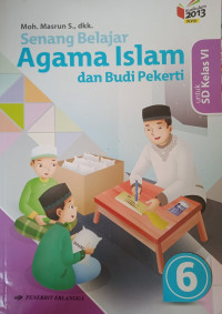 Image of Senang Belajar Agama Islam dan Budi Pekerti untuk Kelas 6