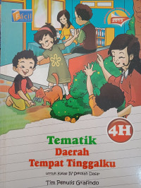Image of Tematik Daerah Tempat Tinggalku 4H Kelas IV Sekolah Dasar