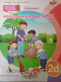 Image of Tematik Terpadu 2d Hidup Bersih dan Sehat untuk SD/MI Kelas II