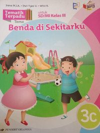Image of Tematik Terpadu 3C Benda di Sekitarku untuk SD/MI Kelas III
