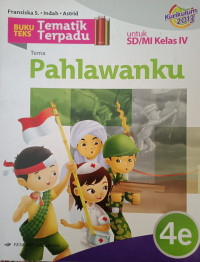 Image of Tematik Terpadu 4e Pahlawanku untuk SD/MI Kelas IV