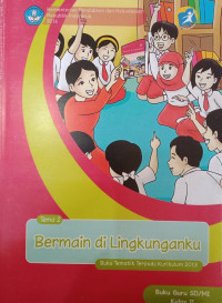 Image of Tematik terpadu Kurikulum 2013 Tema 2 Bermain di Lingkungan