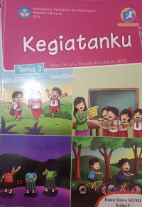 Image of Tematik terpadu Kurikulum 2013 Tema 3 Kegiatanku untuk kelas 1
