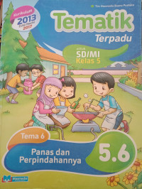 Image of Tematik Terpadu Tema 6 Panas dan Perpindahannya 5.6