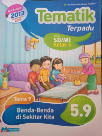 Image of Tematik Terpadu Tema 9 Benda-Benda di Sekitar kita 5.9